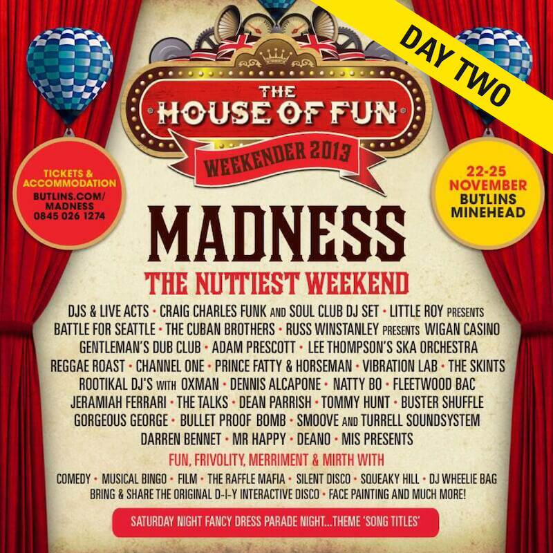 House of Fun Weekender 2013, Butlin’s Minehead, UK