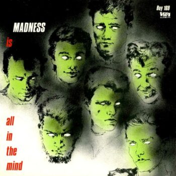 Tomorrow's (Just Another Day) / Madness (Is All In The Mind)